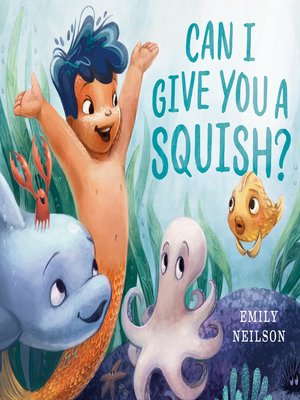 Can I Give You a Squish? - ebook